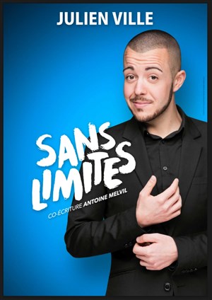 Affiche de Julien Ville dans Sans limites