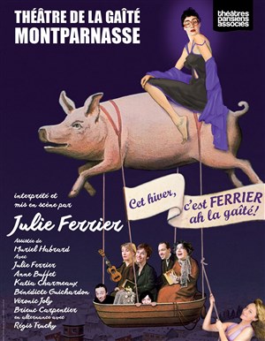 Affiche de Julie Ferrier dans Cet hiver c'est Ferrier ah la Gaîté !