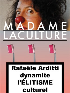 Affiche de Rafaëlle Arditti dans Rafaëlle Arditti dynamite l'élitisme culturel