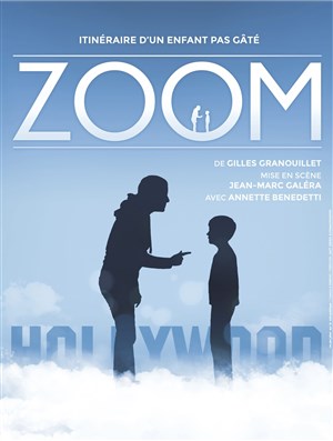 Affiche de Zoom ou l'itinéraire d'un enfant pas gâté de Gilles Granouillet