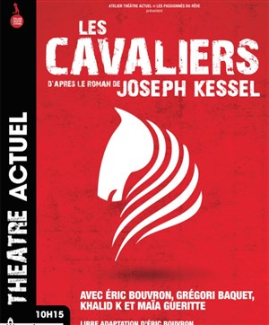 Affiche de Les Cavaliers | avec Grégori Baquet