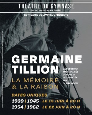Affiche de Germaine Tillion : La mémoire & la raison