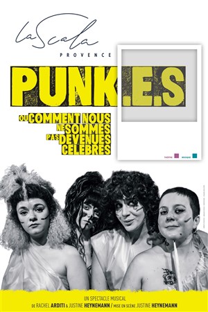 Affiche de Punk.e.s ou comment nous ne sommes pas devenues célèbres