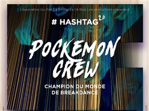 Affiche de Pokemon Crew dans #Hashtag 2.0