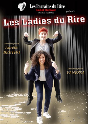 Affiche de Les ladies du rire avec Aurélie Bertho et Vanessa
