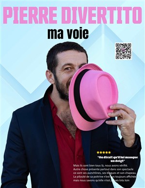 Affiche de Pierre Divertito dans Ma Voie