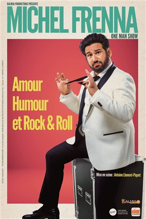 Affiche de Michel Frenna dans Amour, humour et Rock & Roll
