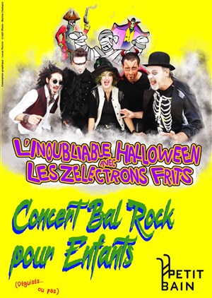 Affiche de L'inoubliable Halloween avec Les Zélectrons Frits