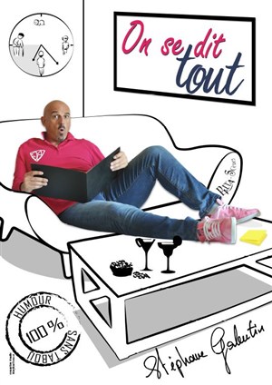Affiche de Stéphane Galentin dans On se dit tout !