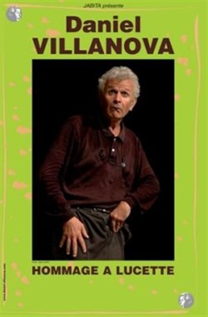 Affiche de Daniel Villanova dans hommage à Lucette