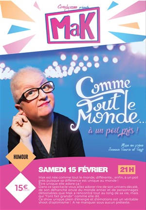 Affiche de Mak dans Comme tout le monde à un poil près