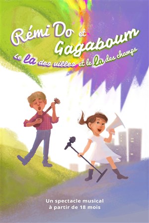 Affiche de Rémi Do et Gagaboum, le la des villes et le la des champs