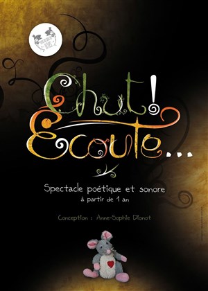 Affiche de Chut ! Écoute...
