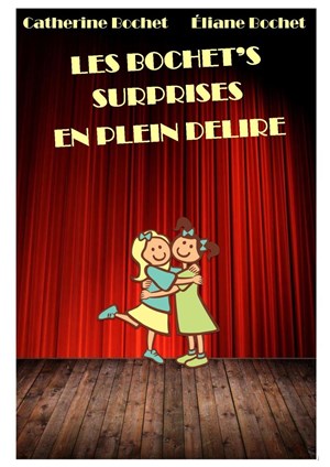 Affiche de Les bochet's surprises en plein délire