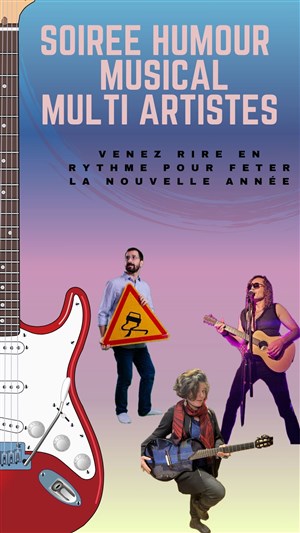 Affiche de Soirée Humour Musical : Soirée Jour de l'an