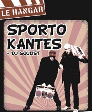 Affiche de Sporto Kantes + DJ Soulist