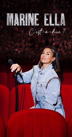 Affiche de Marine Ella dans C'est-à-dire ?