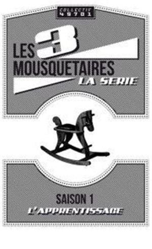 Affiche de Les 3 Mousquetaires, la série