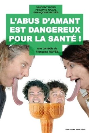 Affiche de L'abus d'amant est dangereux pour la santé