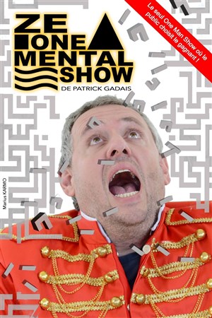 Affiche de Patrick Gadais dans Ze One Mental Show
