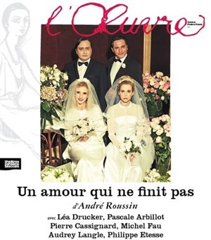 Affiche de Un amour qui ne finit pas | Avec Michel Fau et Léa Drucker | Les dernières