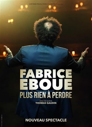 Affiche de Fabrice Eboué dans Plus rien à perdre