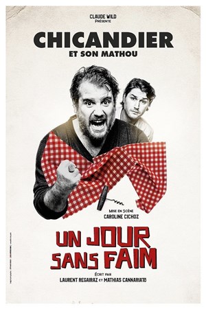 Affiche de Chicandier et son mathou dans Un jour sans faim