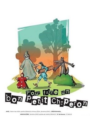 Affiche de Pour faire un bon petit chaperon