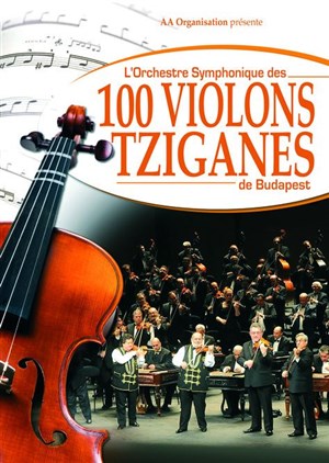 Affiche de L'Orchestre Symphonique des 100 Violons Tziganes de Budapest