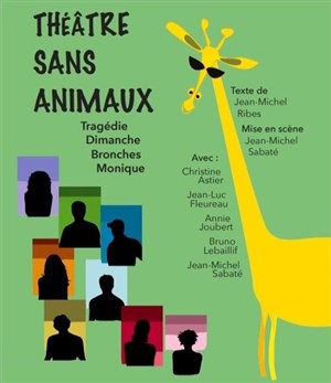 Affiche de Théâtre sans animaux | de Jean-Michel Ribes