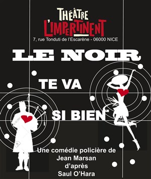 Affiche de Le noir te va si bien