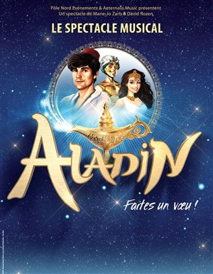 Affiche de Aladin : Faîtes un voeu ! | le musical