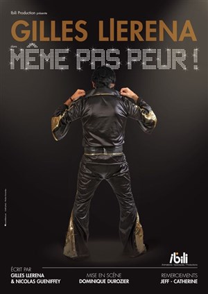 Affiche de Gilles llerena dans même pas peur