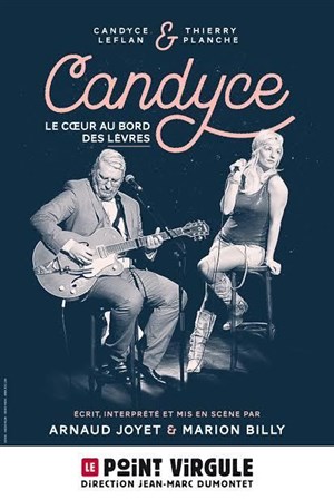 Affiche de Candyce Leflan, Le coeur au bord des lèvres