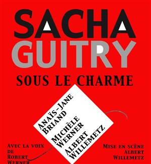 Affiche de Sacha Guitry : Sous le charme
