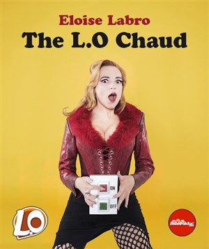 Affiche de Eloïse Labro dans The L.O Chaud