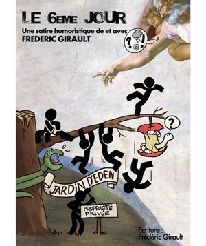 Affiche de Frédéric Girault dans Le 6ème jour
