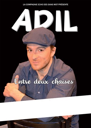 Affiche de Adil dans Entre deux chaises