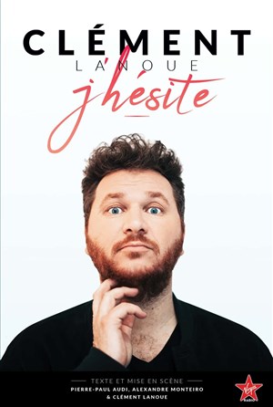 Affiche de Clément Lanoue dans J'hésite