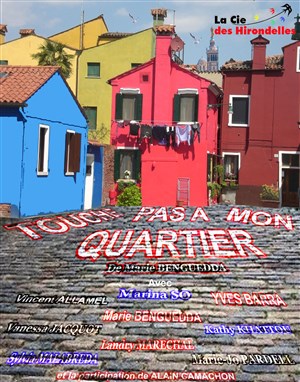 Affiche de Touche pas à mon Quartier