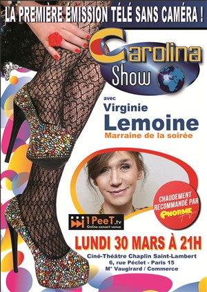 Affiche de Carolina show | Avec Virginie Lemoine