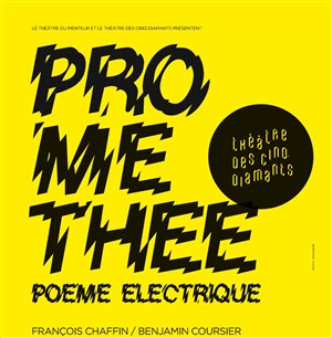 Affiche de Prométhée Poème électrique