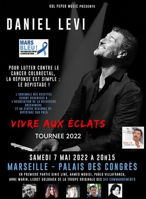 Affiche de Daniel Levi - Tournée 2022 Vivre aux éclats + 1ère Partie : Troupe des Dix Commandements