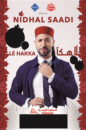 Affiche de Nidhal Saadi dans La Hakka La Hakka