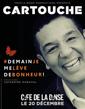 Affiche de Cartouche dans Demain je me lève de bonheur