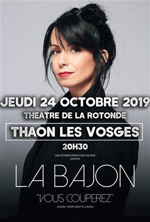 Affiche de La Bajon dans Vous couperez