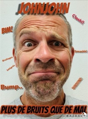 Affiche de John John dans Plus de bruits que de mal