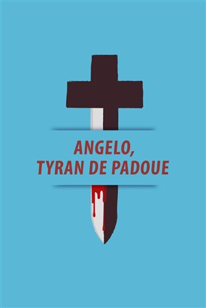 Affiche de Angelo, tyran de Padoue