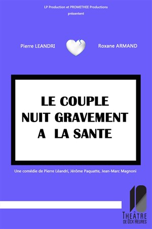 Affiche de Le couple nuit gravement à la santé
