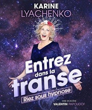 Affiche de Karine Lyachenko dans Entrez dans la transe